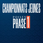 Championnats Jeunes : découvrez les poules de la Phase 1 !