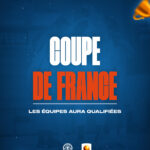 COUPE DE FRANCE 2026 – Les équipes AURA qualifiées
