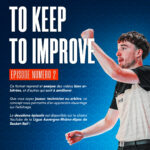 To Keep To Improve : le 2ème épisode est disponible !
